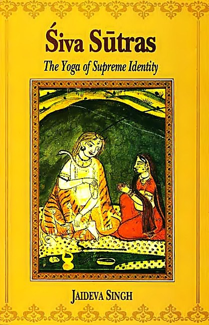 Siva Sutras - The Yoga of Supreme Identity - Devshoppe