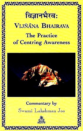 Vijnana Bhairava (Bhairavar) : The Practice of Centring Awareness - Devshoppe